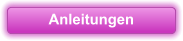 Anleitungen