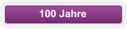 100 Jahre