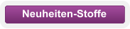 Neuheiten-Stoffe