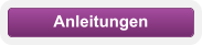 Anleitungen