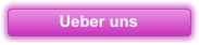 Ueber uns