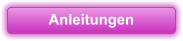 Anleitungen